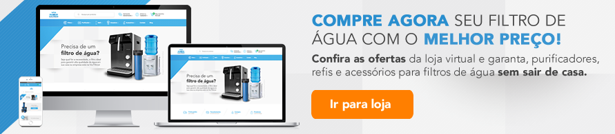 Compre agora seu filtro de água com o melhor preço